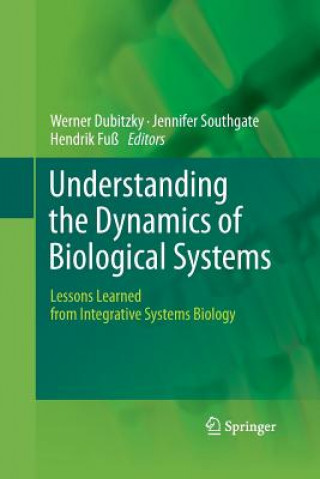 Carte Understanding the Dynamics of Biological Systems Werner Dubitzky
