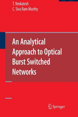 Książka Analytical Approach to Optical Burst Switched Networks C Siva Ram Murthy