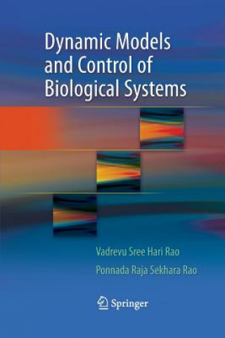 Carte Dynamic Models and Control of Biological Systems Ponnada Raja Sekhara Rao