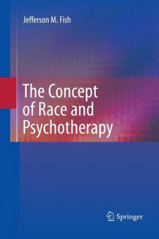Carte Concept of Race and Psychotherapy Jefferson M Fish