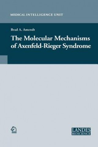 Kniha Molecular Mechanisms of Axenfeld-Rieger Syndrome Brad A. Amendt