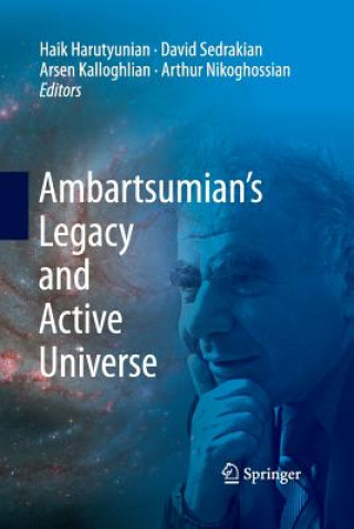Carte Ambartsumian's Legacy and Active Universe Haik Harutyunian