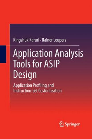Carte Application Analysis Tools for ASIP Design Rainer Leupers