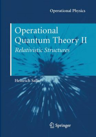 Carte Operational Quantum Theory II Heinrich Saller