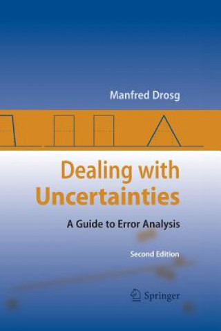 Kniha Dealing with Uncertainties Manfred Drosg
