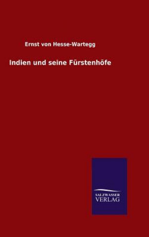 Carte Indien und seine Furstenhoefe Ernst Von Hesse-Wartegg