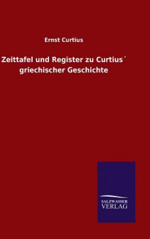Carte Zeittafel und Register zu Curtius griechischer Geschichte Ernst Curtius