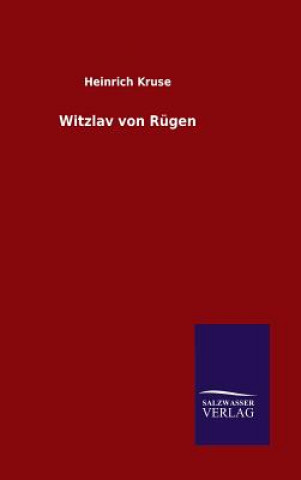 Kniha Witzlav von Rugen Heinrich Kruse