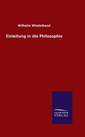 Carte Einleitung in die Philosophie Wilhelm Windelband