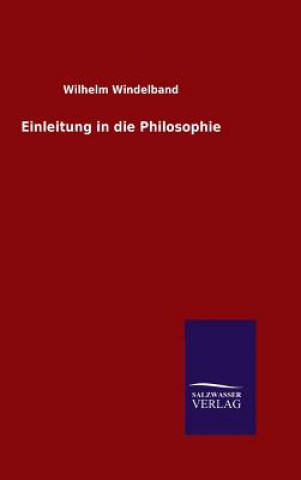 Könyv Einleitung in die Philosophie Wilhelm Windelband