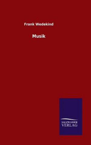Könyv Musik Frank Wedekind