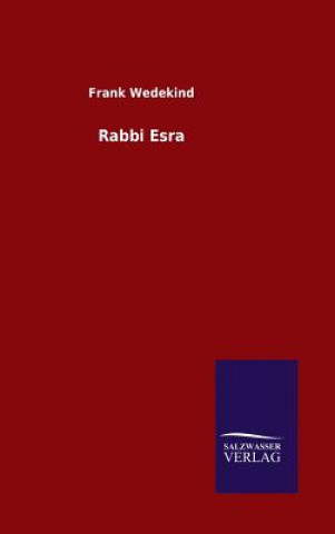 Könyv Rabbi Esra Frank Wedekind