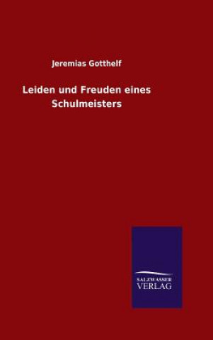 Książka Leiden und Freuden eines Schulmeisters Jeremias Gotthelf