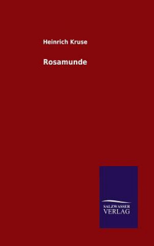 Книга Rosamunde Heinrich Kruse