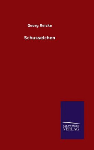 Libro Schusselchen Georg Reicke