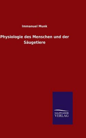 Kniha Physiologie des Menschen und der Saugetiere Immanuel Munk