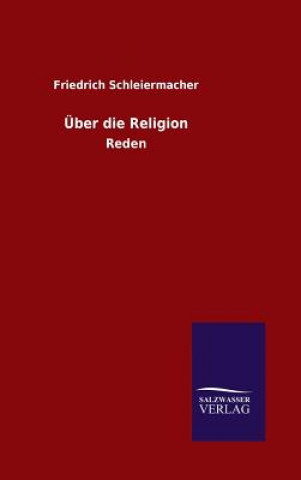 Książka UEber die Religion Friedrich Schleiermacher