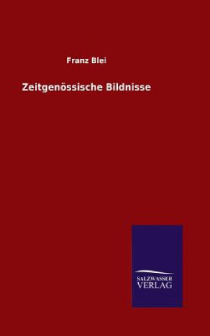 Kniha Zeitgenoessische Bildnisse Franz Blei