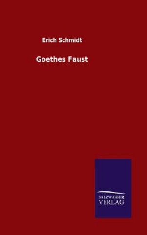 Libro Goethes Faust Erich Schmidt