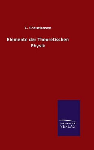 Książka Elemente der Theoretischen Physik C Christiansen