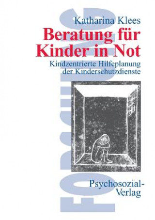 Knjiga Beratung fur Kinder in Not Katharina Klees