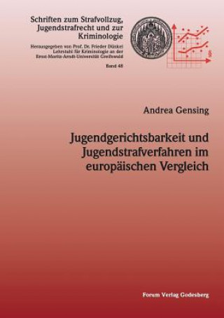 Buch Jugendgerichtsbarkeit und Jugendstrafverfahren im europaischen Vergleich Andrea Gensing