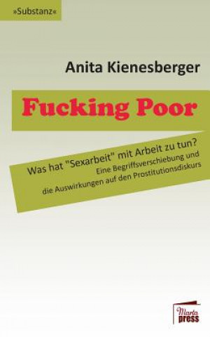 Kniha Fucking Poor Anita Kienesberger