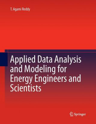 Kniha Applied Data Analysis and Modeling for Energy Engineers and Scientists Reddy