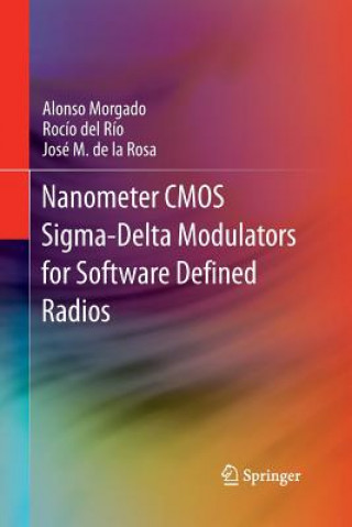 Carte Nanometer CMOS Sigma-Delta Modulators for Software Defined Radio De La Rosa