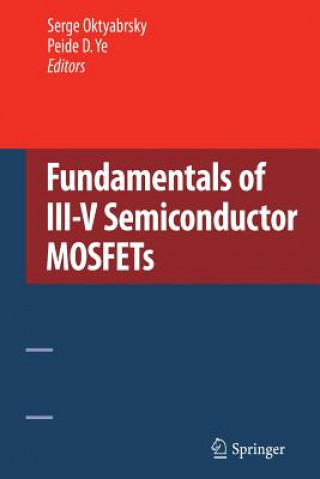 Книга Fundamentals of III-V Semiconductor MOSFETs Serge Oktyabrsky