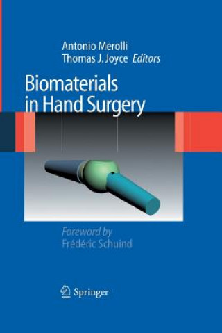 Knjiga Biomaterials in Hand Surgery Thomas J. Joyce