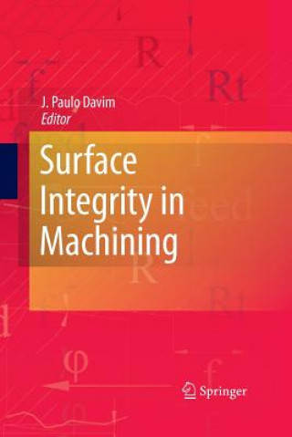 Kniha Surface Integrity in Machining J. Paulo Davim