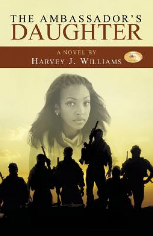 Book Ambassador's Daughter Harvey J Williams