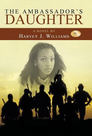 Könyv Ambassador's Daughter Harvey J Williams