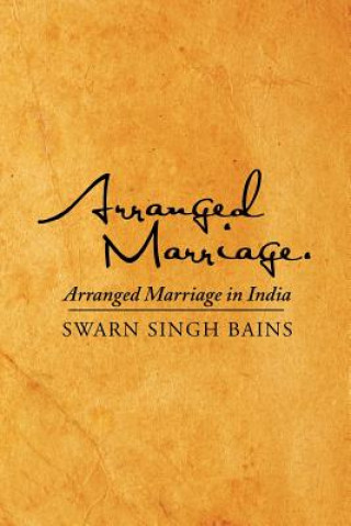 Könyv Arranged Marriage Swarn Singh Bains