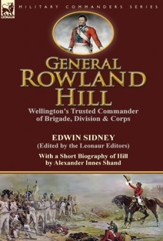 Knjiga General Rowland Hill Alexander Innes Shand