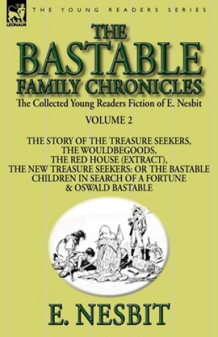 Carte Collected Young Readers Fiction of E. Nesbit-Volume 2 Edit Nesbit