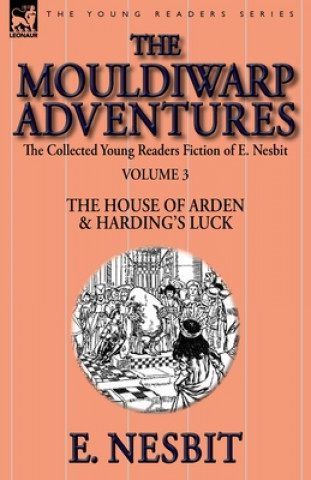 Книга Collected Young Readers Fiction of E. Nesbit-Volume 3 Edit Nesbit