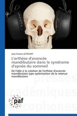 Kniha L'Orthese d'Avancee Mandibulaire Dans Le Syndrome d'Apnee Du Sommeil Letievant-J