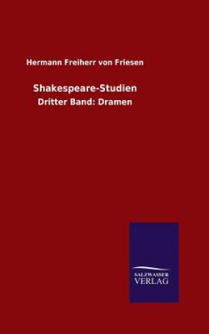 Buch Shakespeare-Studien Hermann Freiherr Von Friesen