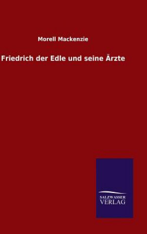 Carte Friedrich der Edle und seine AErzte MacKenzie