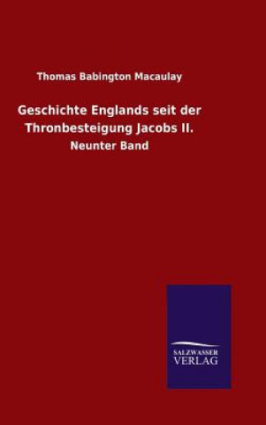 Knjiga Geschichte Englands seit der Thronbesteigung Jacobs II. Thomas Babington Macaulay