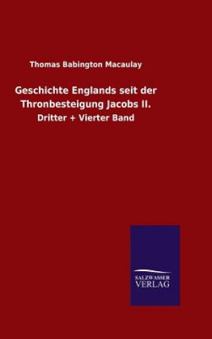 Knjiga Geschichte Englands seit der Thronbesteigung Jacobs II. Thomas Babington Macaulay