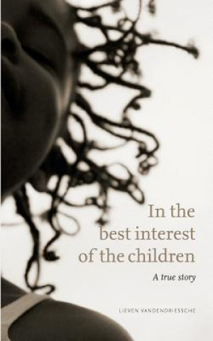 Buch In the best interest of the children Lieven Vandendriessche