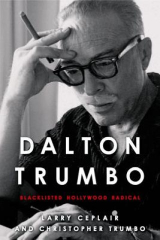 Könyv Dalton Trumbo Christopher Trumbo