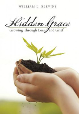 Knjiga Hidden Grace William L Blevins