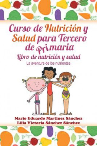 Könyv Curso de nutricion y salud para tercero de primaria Lilia V Sanchez