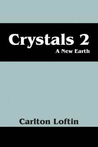 Knjiga Crystals 2 Carlton Loftin