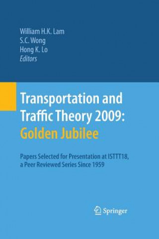 Kniha Transportation and Traffic Theory 2009: Golden Jubilee William H. K. Lam