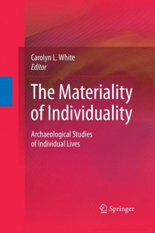 Könyv Materiality of Individuality Carolyn L. White